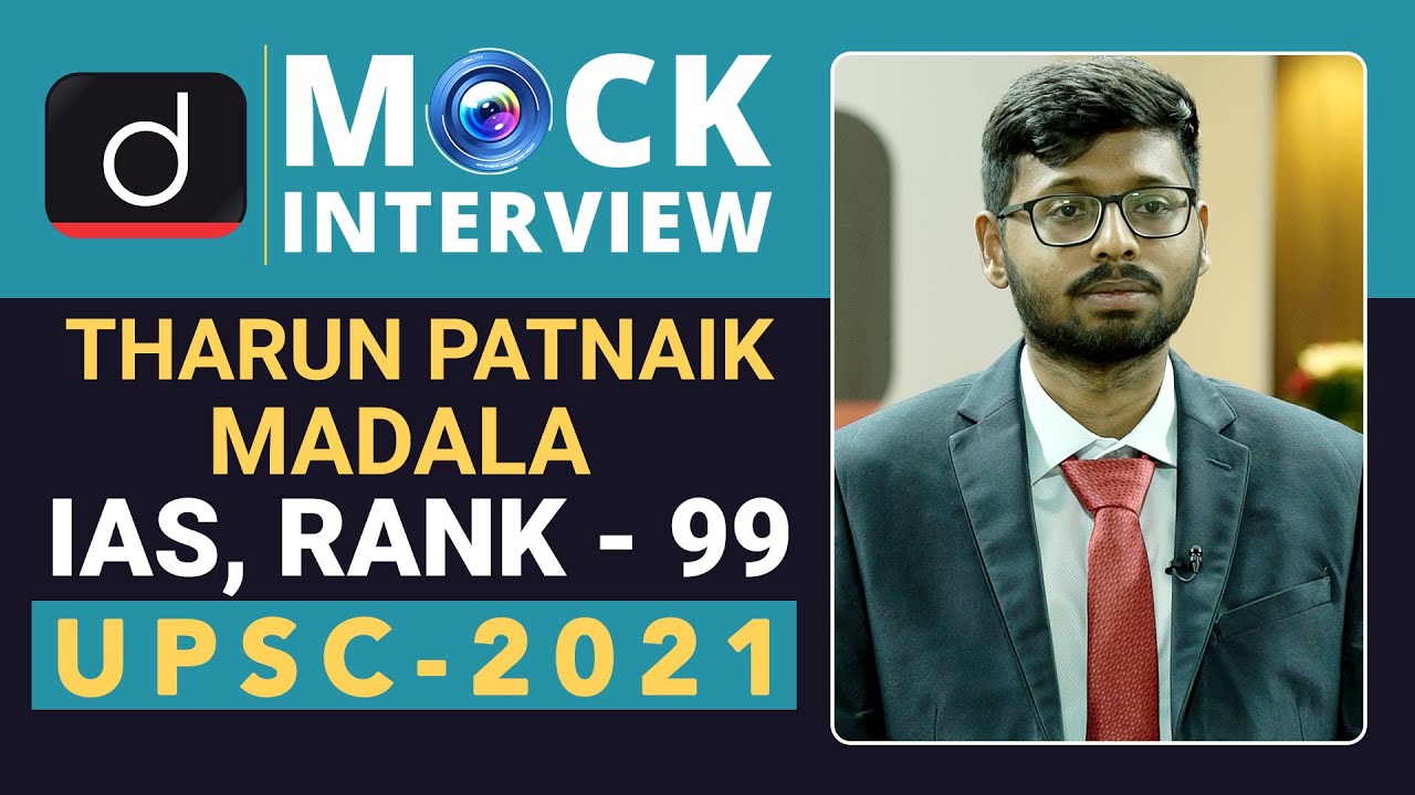 Tharun Patnaik Madala Rank - 99, IAS - UPSC 2021| Mock Interview | Drishti IAS English