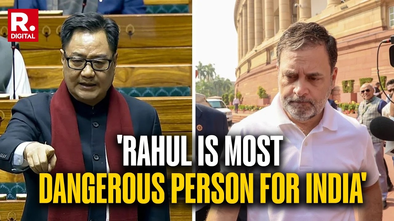Kiren Rijiju Launches Scathing Attack On Rahul, Says 'Most Dangerous Person For India's Security'