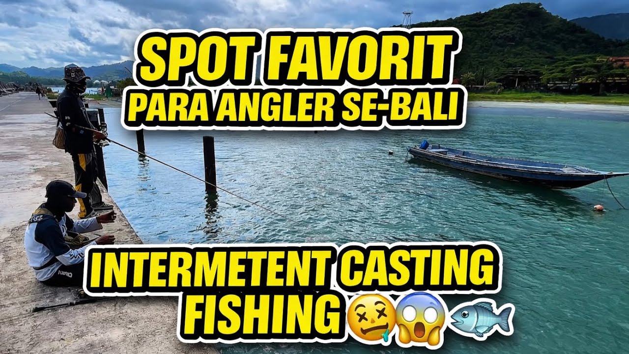 INTERMITENT FISH CASTING 🐟🥴 DI SPOT MANCING FAVORIT ANGLER SEPULAU BALI 🎣