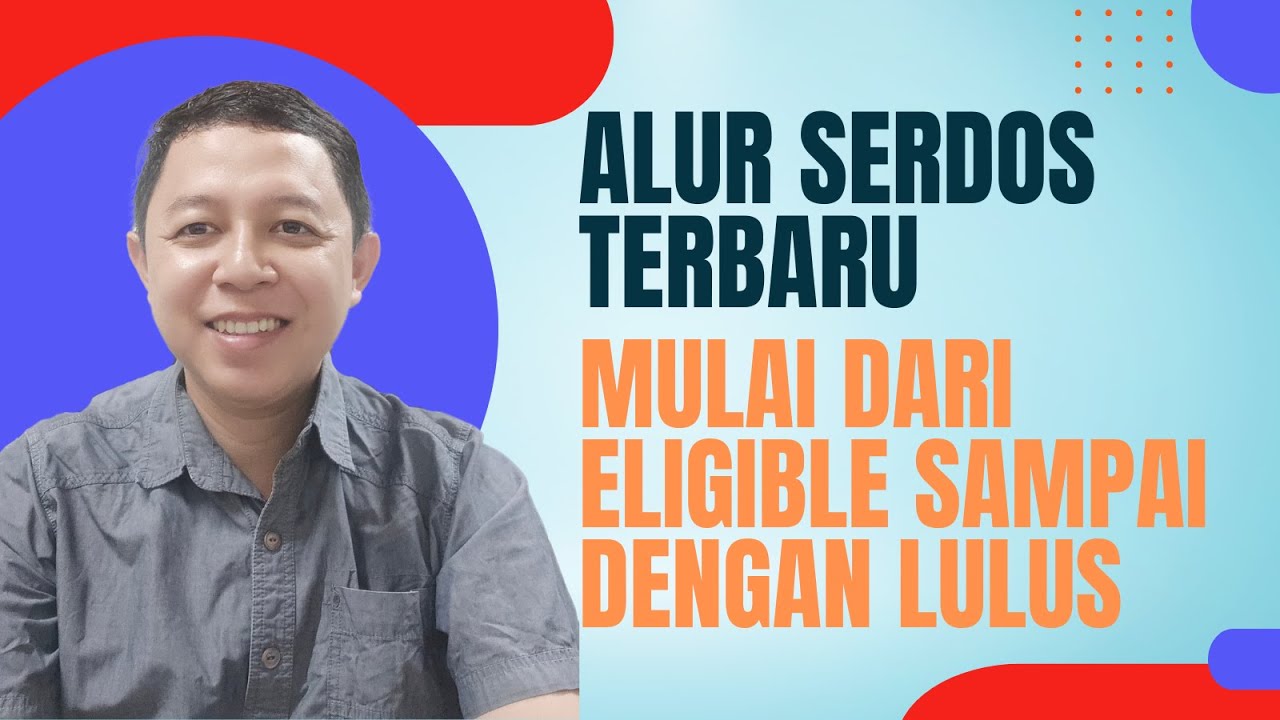 ALUR SERDOS TERBARU. PANDUAN LENGKAP SERDOS DARI AWAL HINGGA DINYATAKAN LULUS | MIMBAR INTELEK