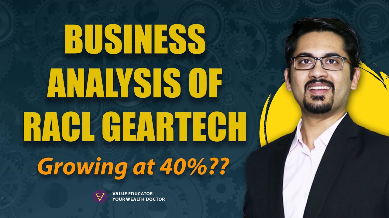 Business Analysis of RACL Geartech