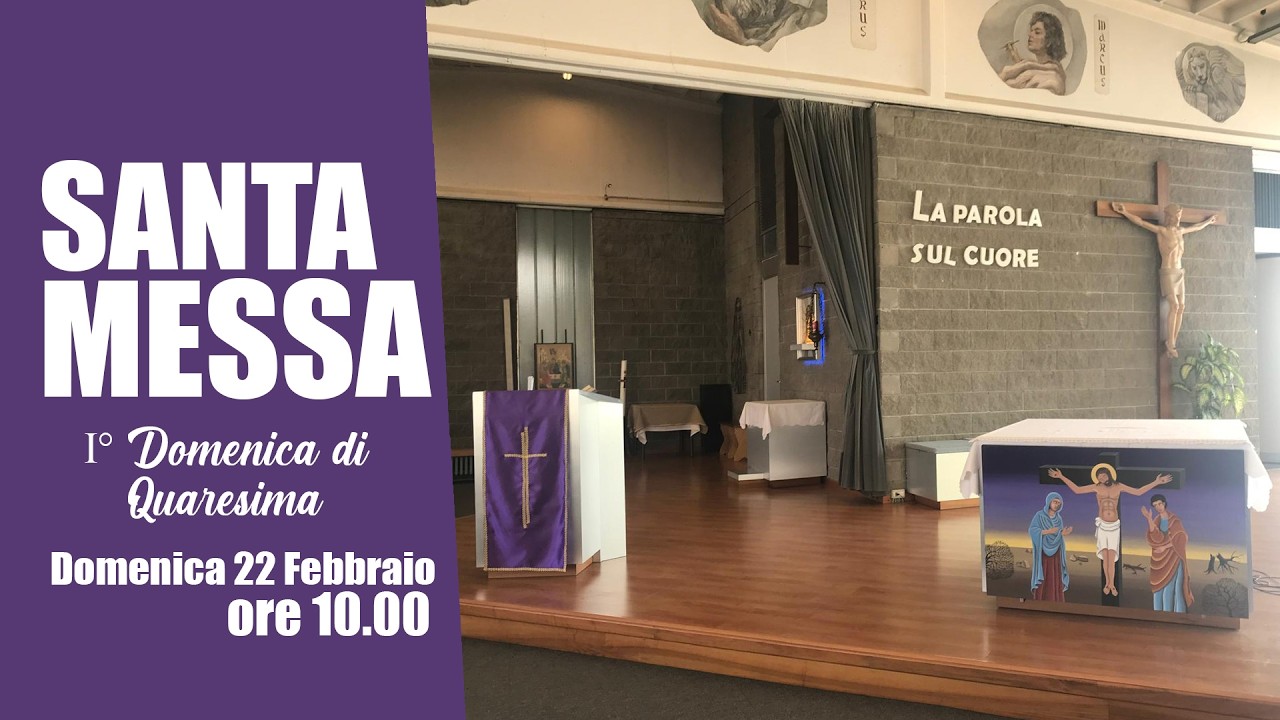 Santa Messa ore 10.00 1° Domenica di Quaresima  - Santi Apostoli Piossasco