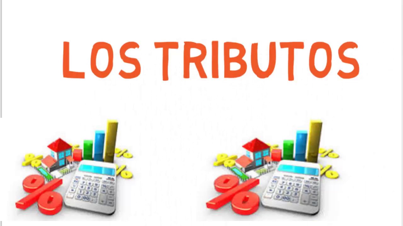 LOS TRIBUTOS