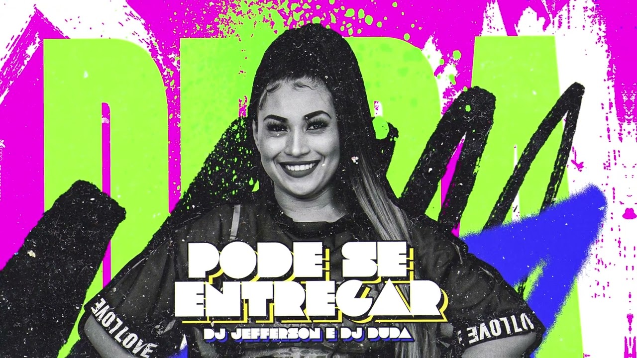 DUDA BACKMAN - PODE SE ENTREGAR (DJ JEFFERSON E DJ DUDA)