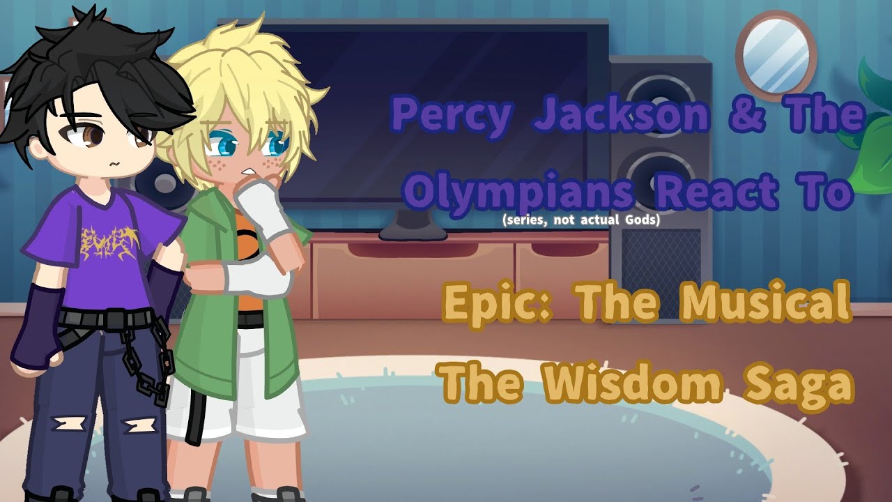 PJO (+???) react to the Wisdom Saga //Gacha Life 2 Reaction Video\\