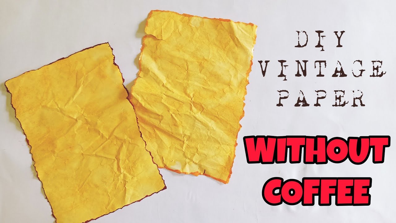 Diy Vintage paper without using coffee || diy vintage paper ||