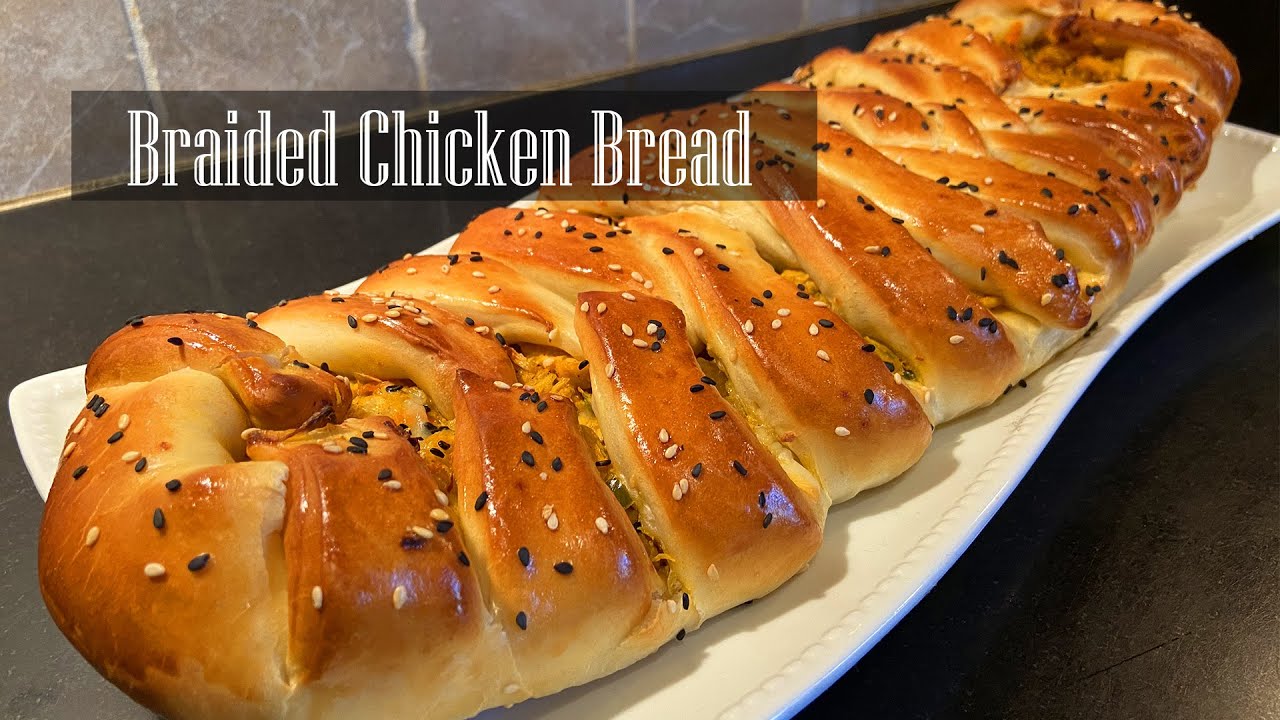 Braided Chicken Bread Recipe - RKC
