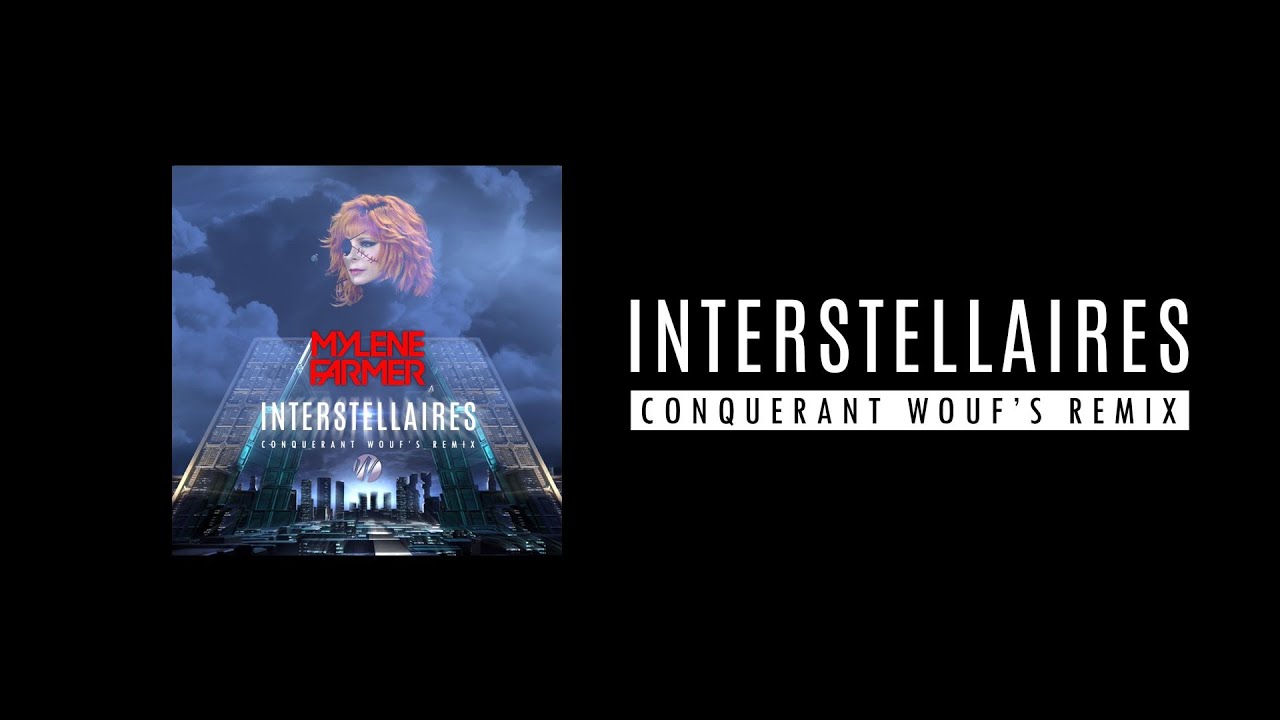 Interstellaires (Conquérant Wouf's Remix)