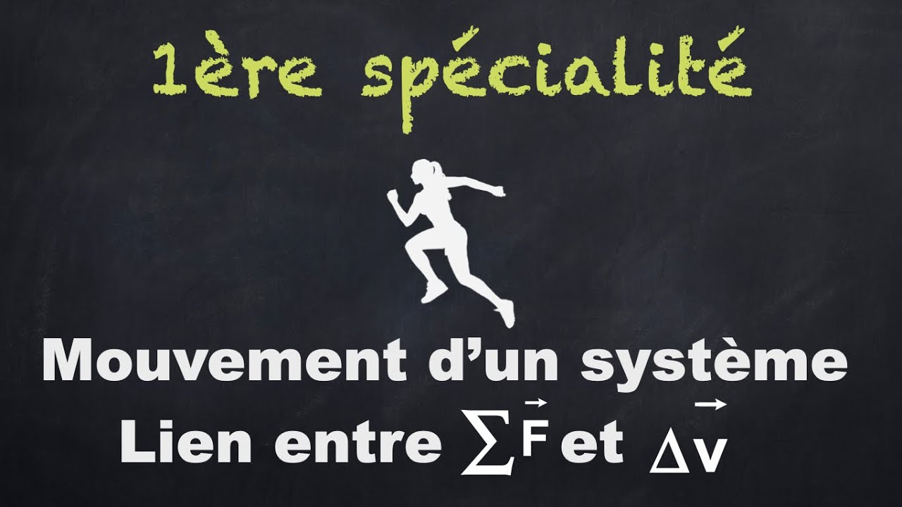 Spé 1ère - Mouvement d'un système - Relation approchée 2ème loi de Newton