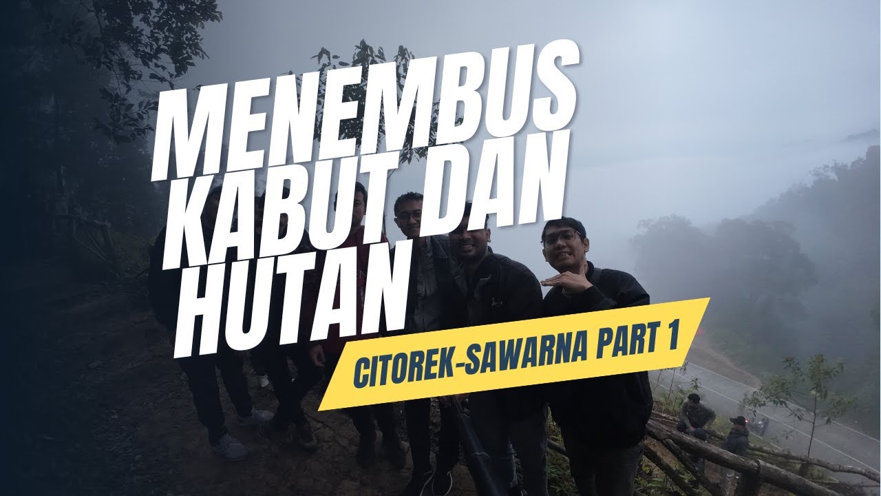 Menembus Kabut dan Hutan.. Part 1| Citorek-Sawarna | DJI Osmo Action 4