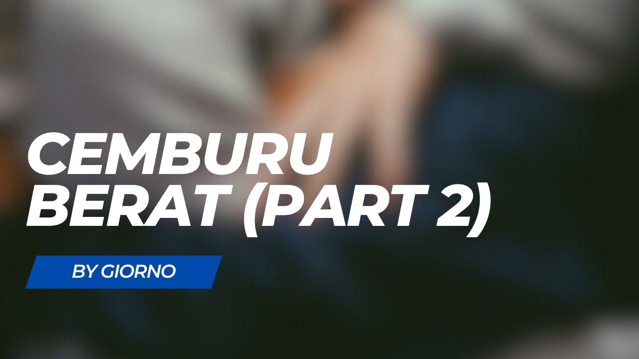 Cemburu Berat (Part 2) | Boyfriend ASMR | Indonesia