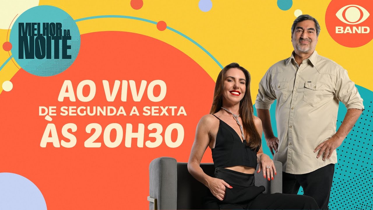 [AO VIVO] MELHOR DA NOITE - 05/06/2024