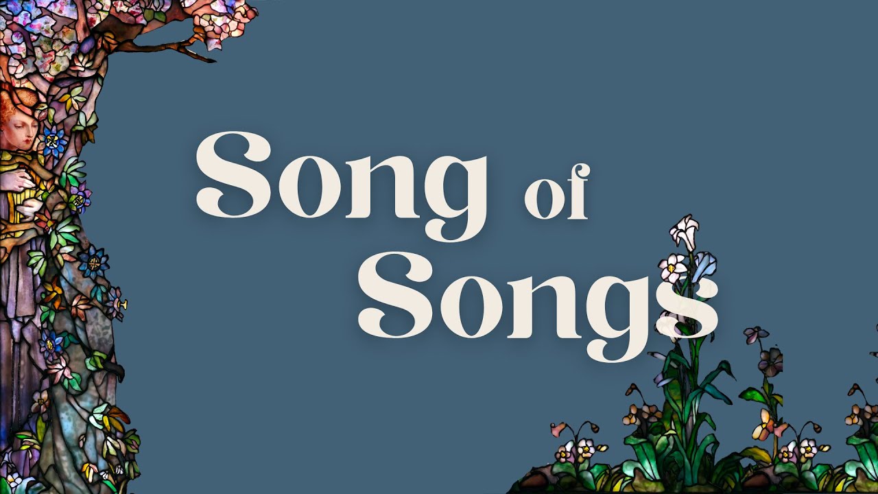 Introduction to the Best Song Ever - Song of Songs 8:5-12
