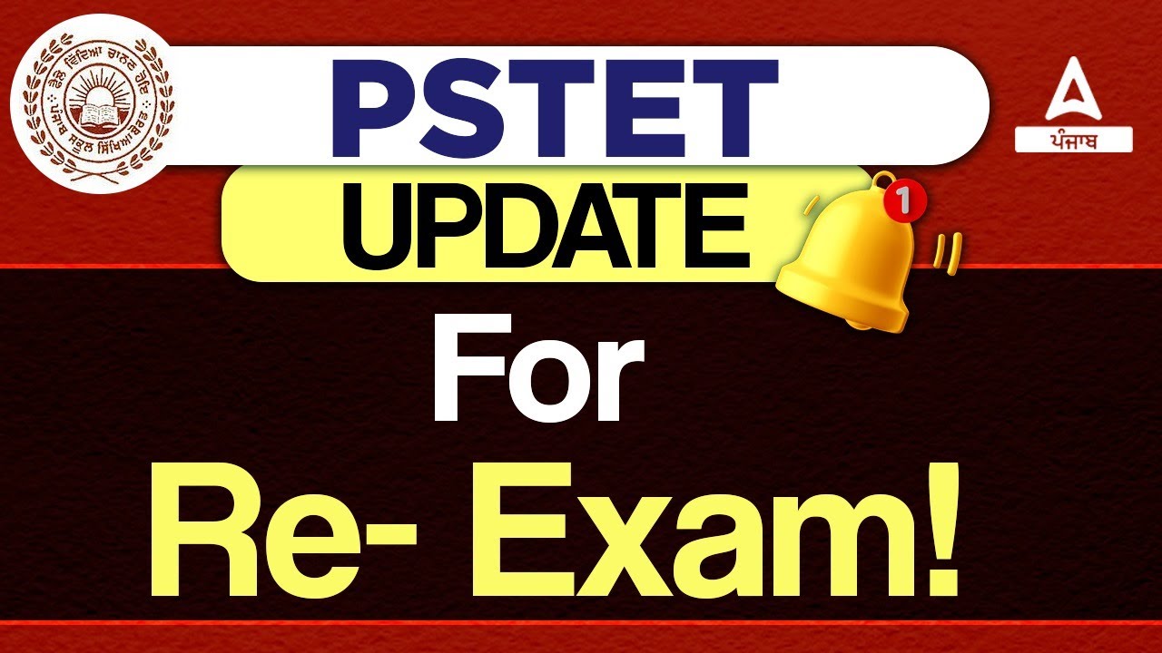 Pstet update for re- exam!!! Punjab Adda247