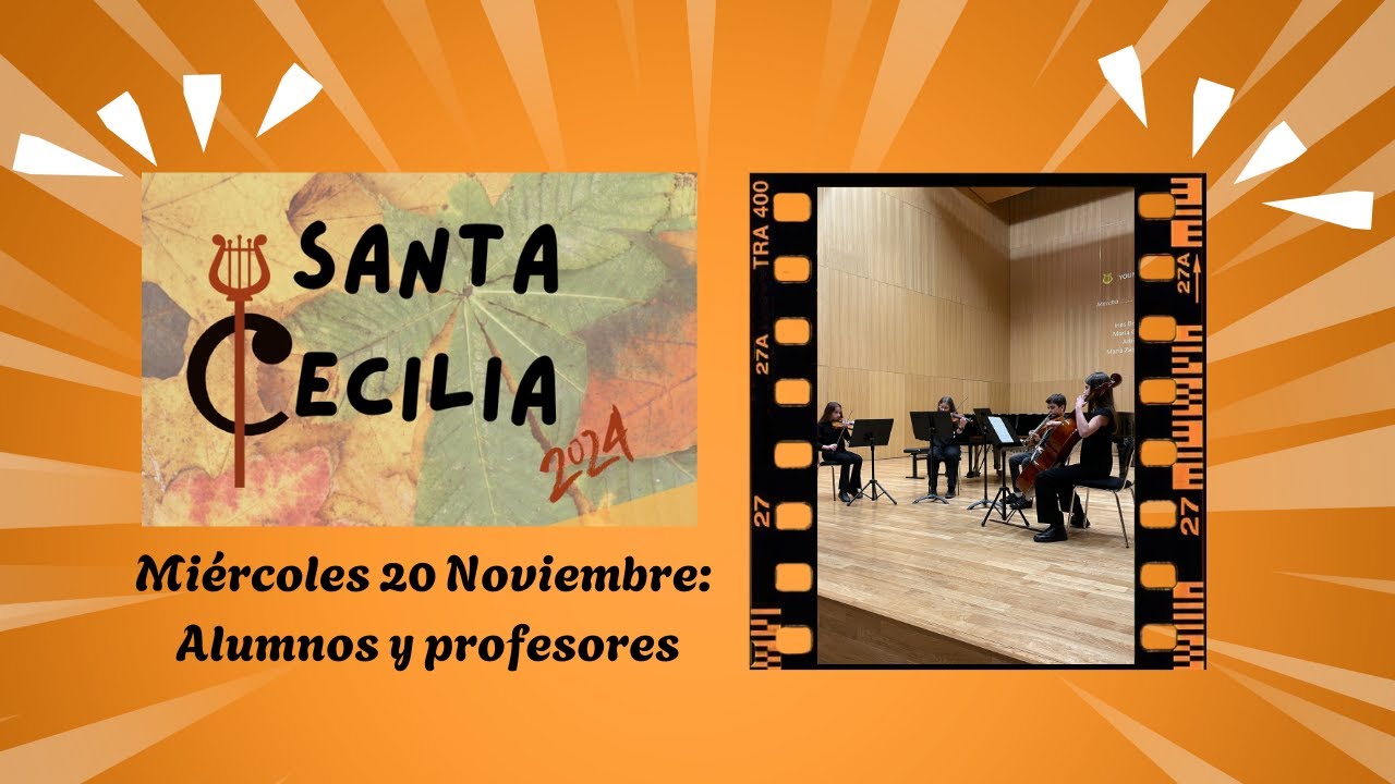 Conciertos de Santa Cecilia - 2024. Miércoles 20:  Alumnos y profesores