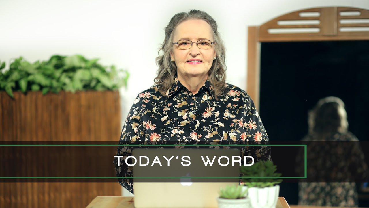 #ChurchAtHome - May 9th - Today's Word