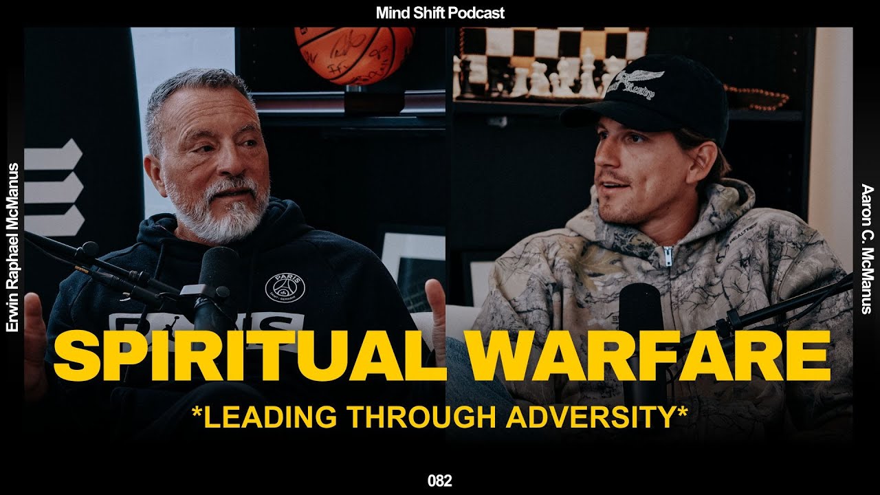Spiritual Warfare - Leading Through Adversity: Mind Shift #082