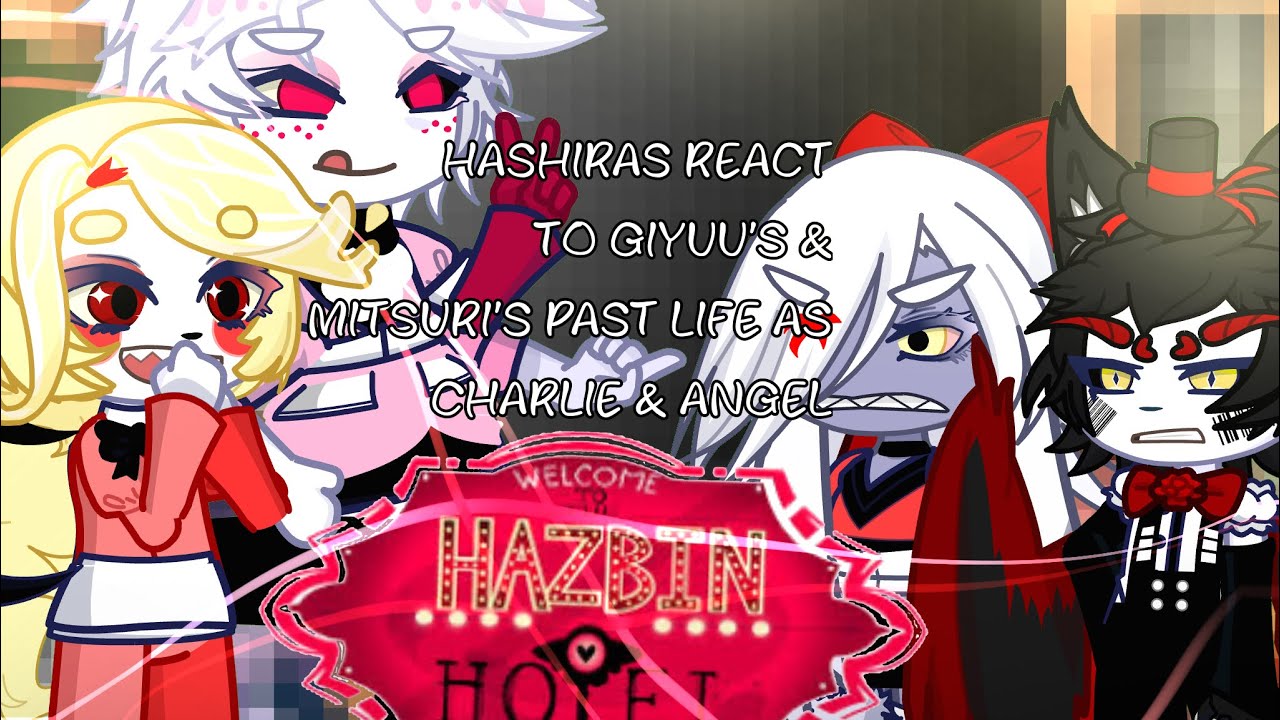 Hashiras react to Giyuu’s & Mitsuri’s past life as…[crossover]