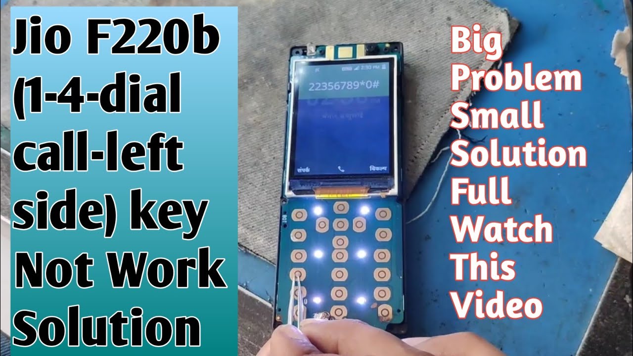 Jio F220b Keypad Not Work Solution||Jio F220b 1,4,Left Side Key & Dial Call Key Not Work Solution