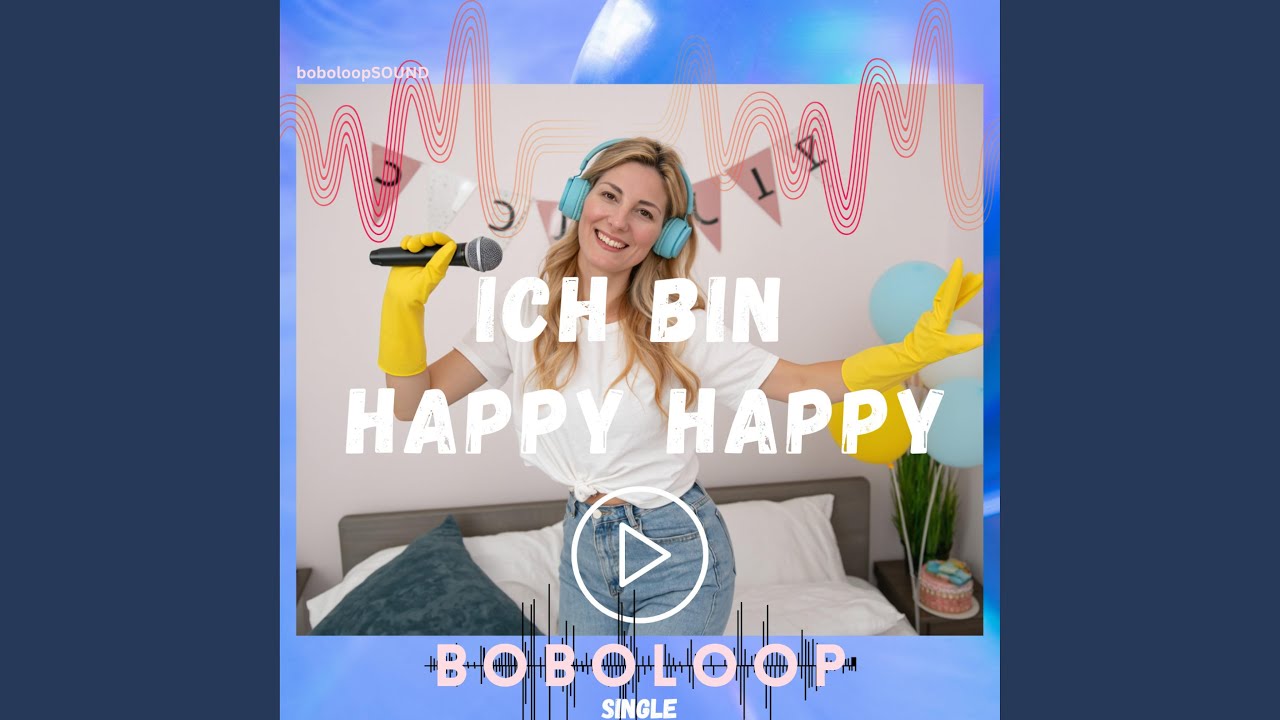 Ich bin happy happy