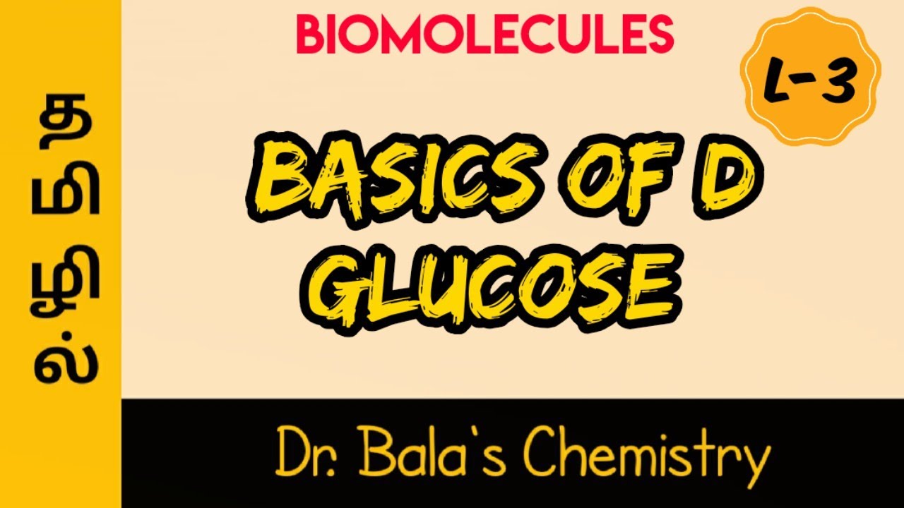 Basics of D - glucose in Tamil