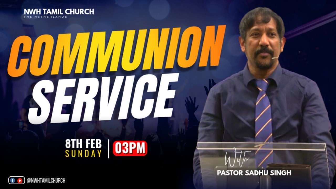 Sunday Service | 08 Feb | NWH Tamil Church - The Netherlands
