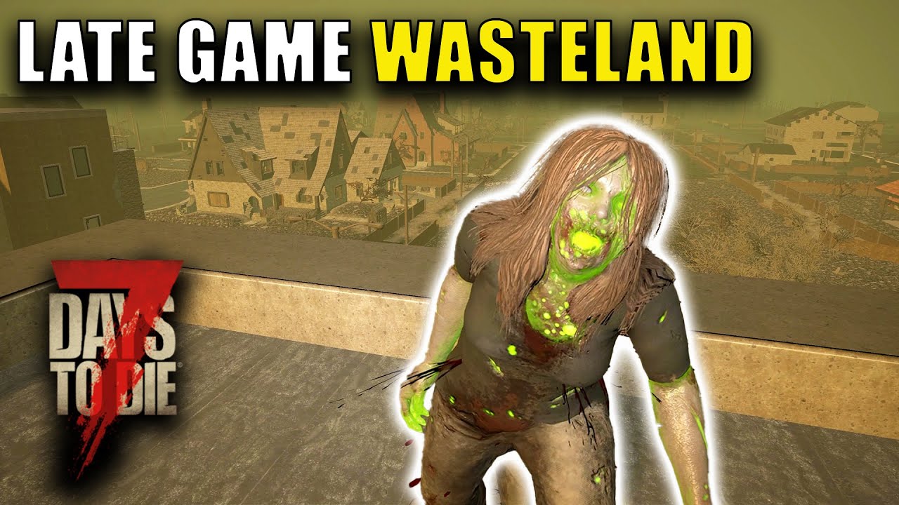 I LOVE The Wasteland LATE GAME | AGILITY: No Traders | 7 Days To Die Version 1.2 Gameplay