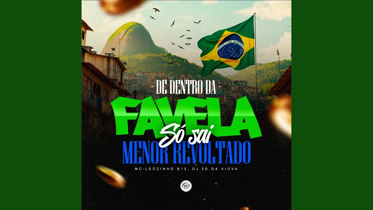 De Dentro da Favela S&oacute; Sai Menor Revoltado
