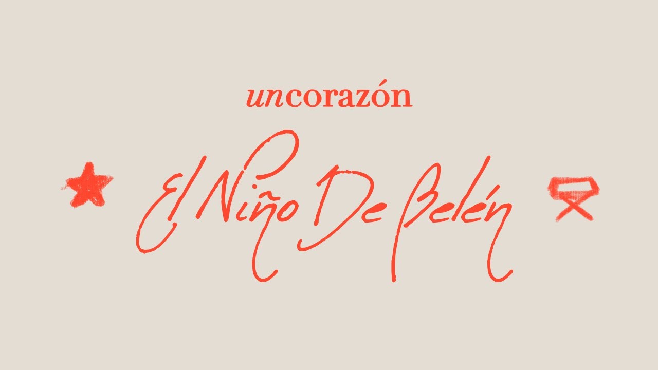 El Niño de Belén - Un Corazón (Video Lyric)