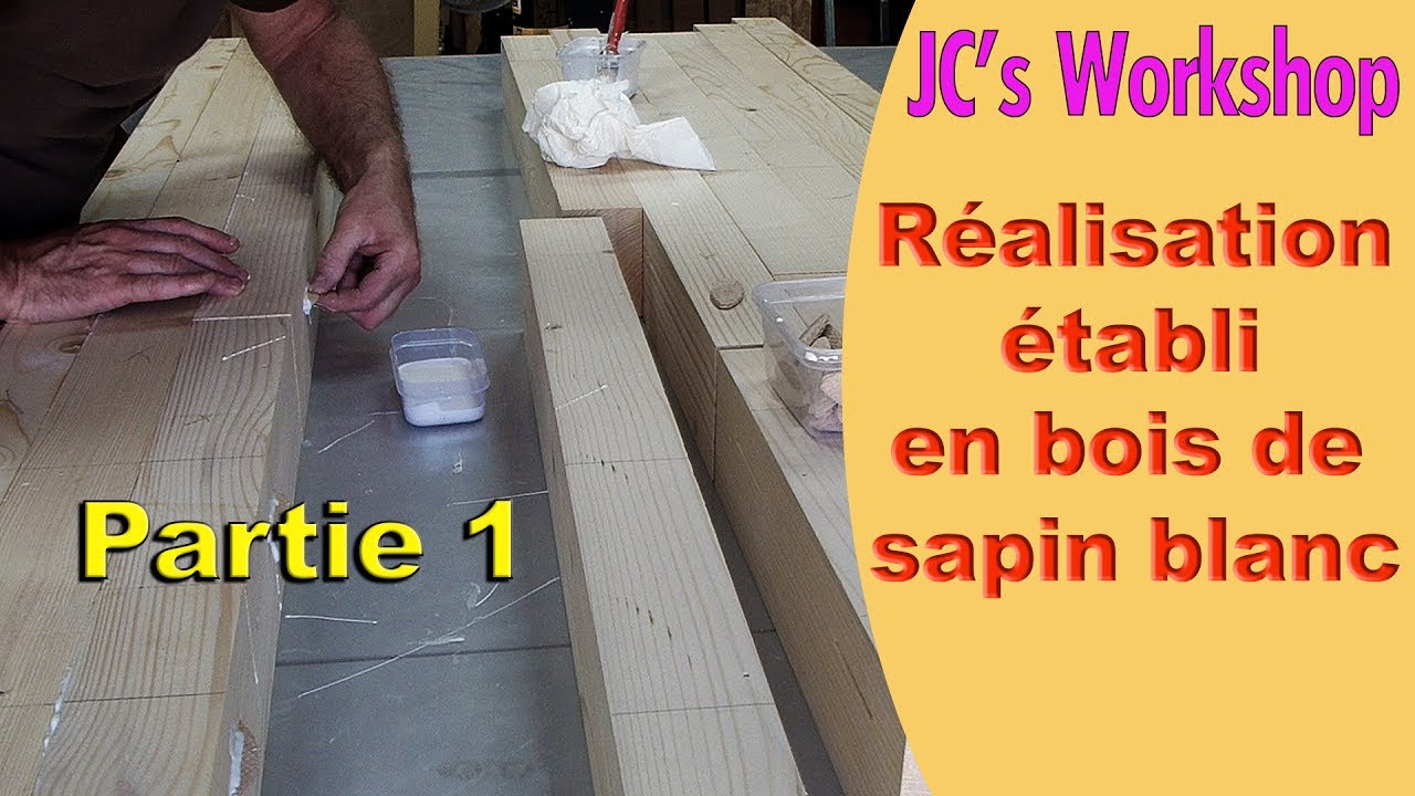 Comment faire un &eacute;tabli en bois, partie 1, Le plateau - Travail du bois - #56