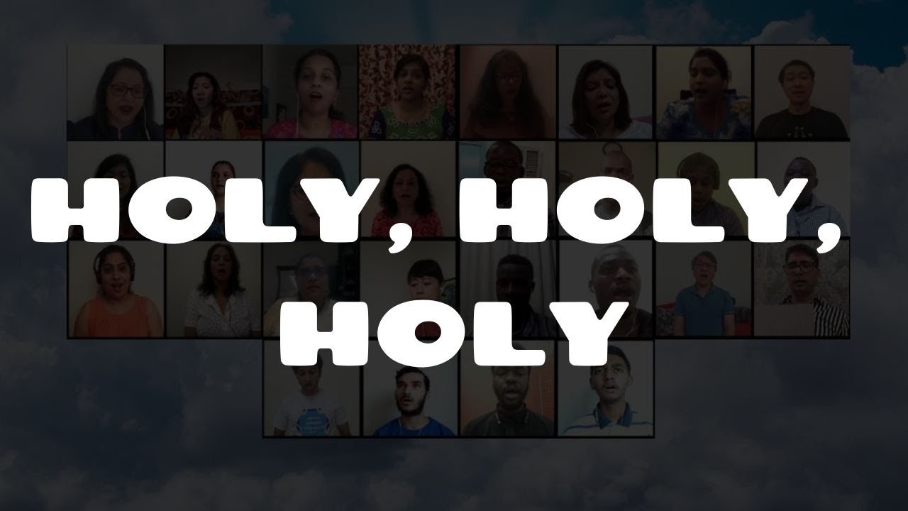 Holy, Holy, Holy, Lord God Almighty - Virtual Choir | Holy Trinity Church | Dubai