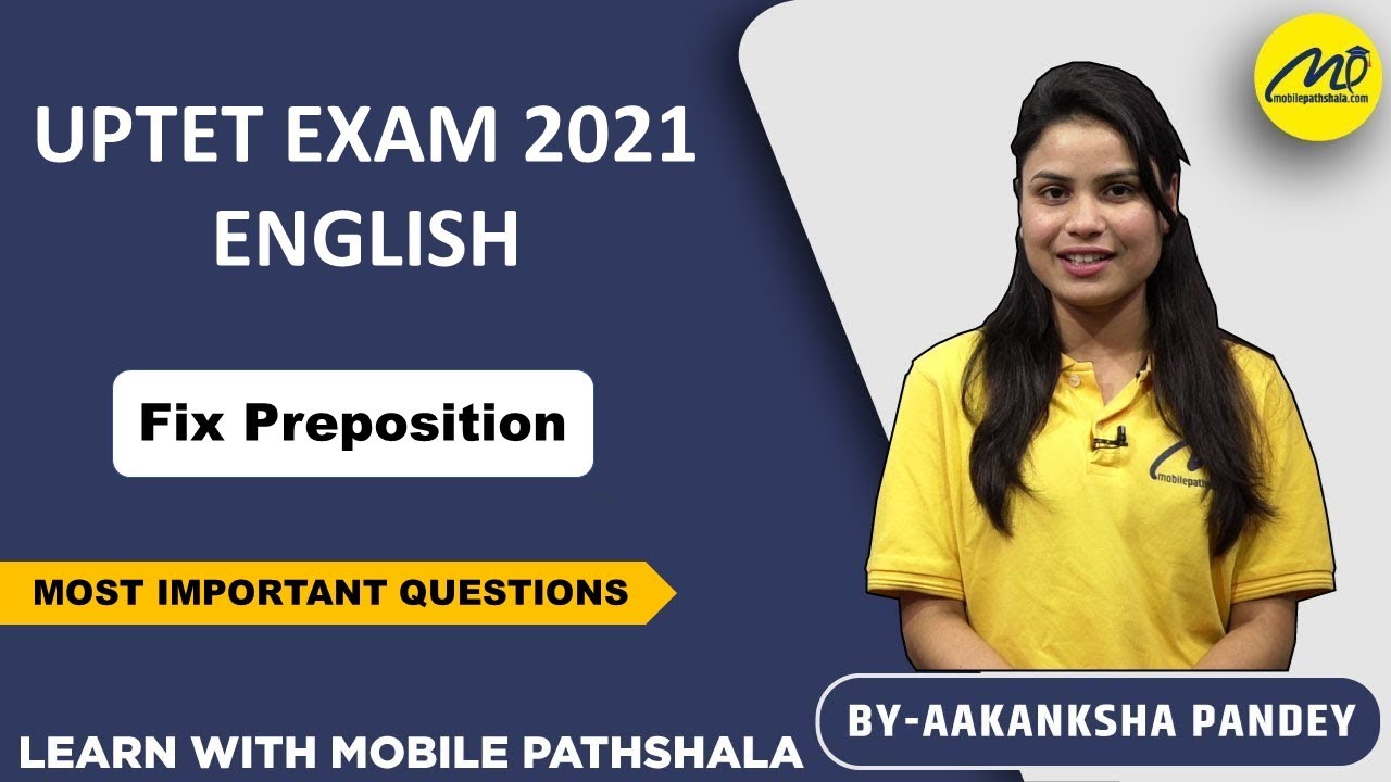 UPTET 2021 | Super TET 2021 | English Classes | Preposition -3| Practice Question | Mobile Pathshala