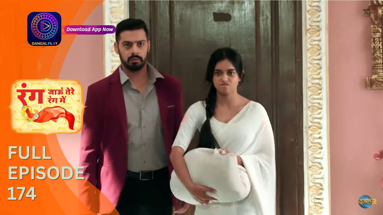 Rang Jaun Tere Rang Mein | Full Episode 174 | Dangal Play