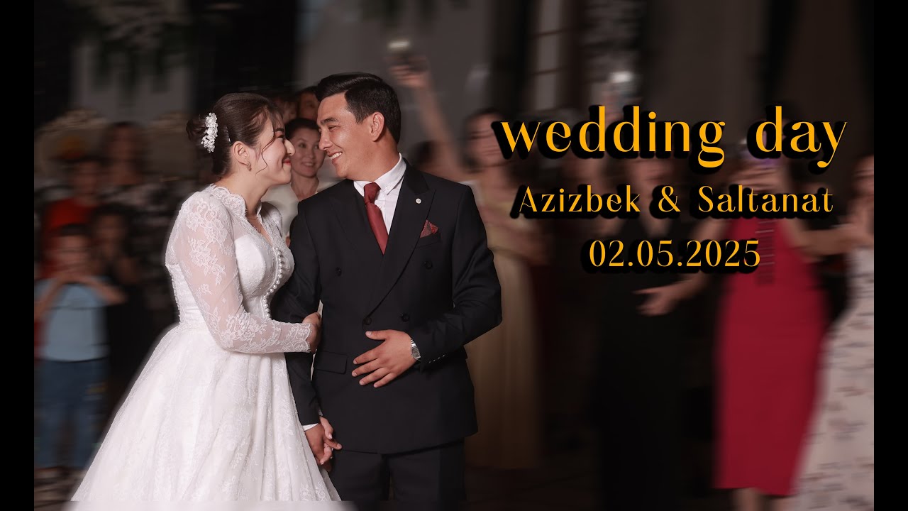 02 05 2025 Azizbek & Saltanat JASLAR TOYI