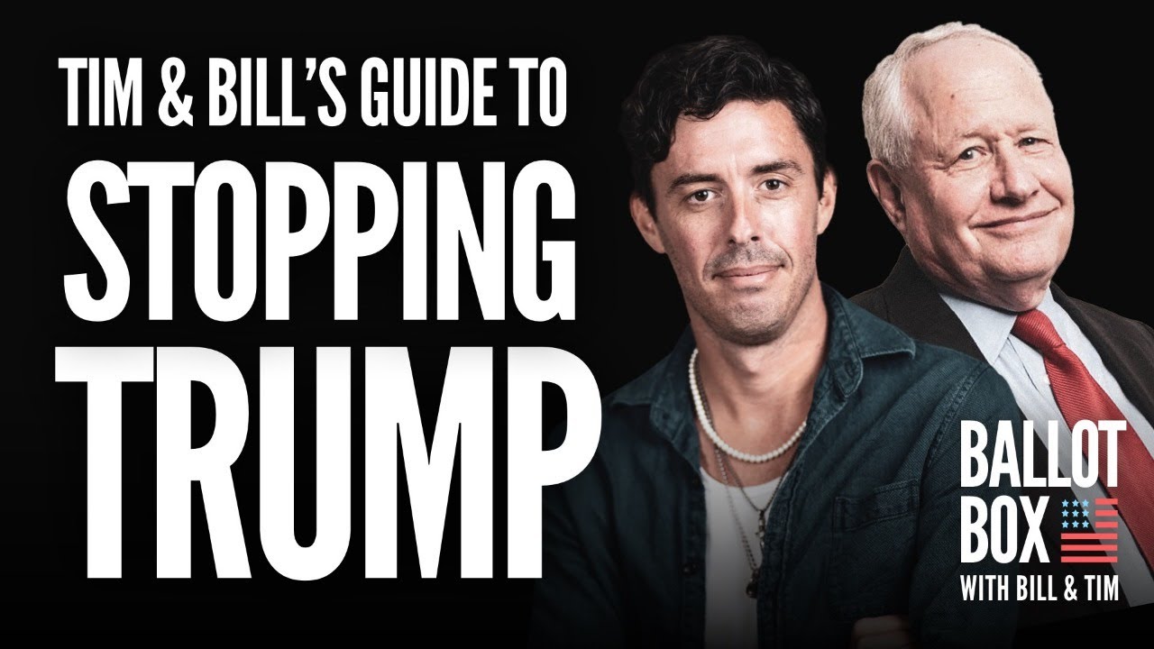 How To Stop Trump | Ballot Box with Bill & Tim