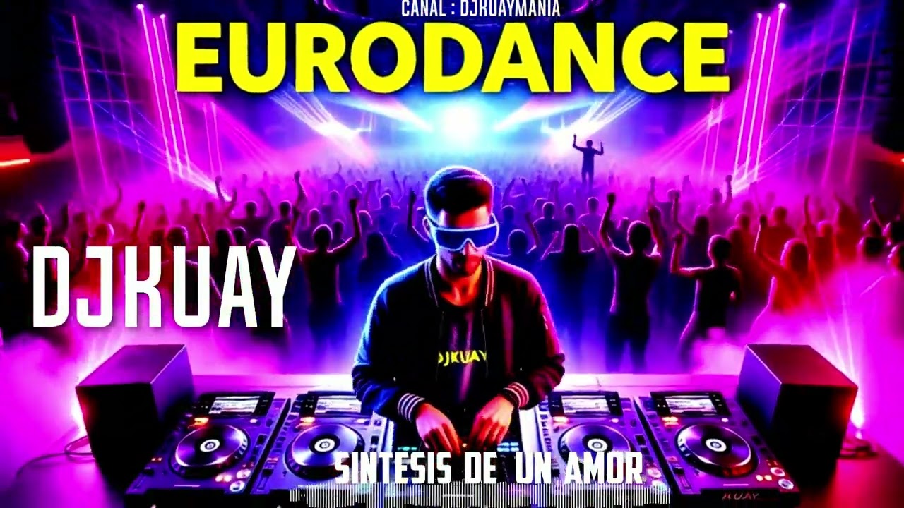DJKUAY  _SINTESIS DE UN AMOR  _ (EURODANCE TECHNO 2026)