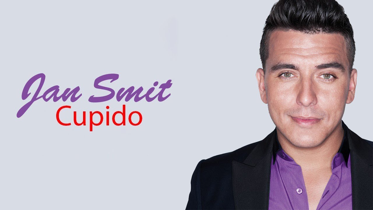 Jan Smit - Cupido (Songtekst Lyrics)