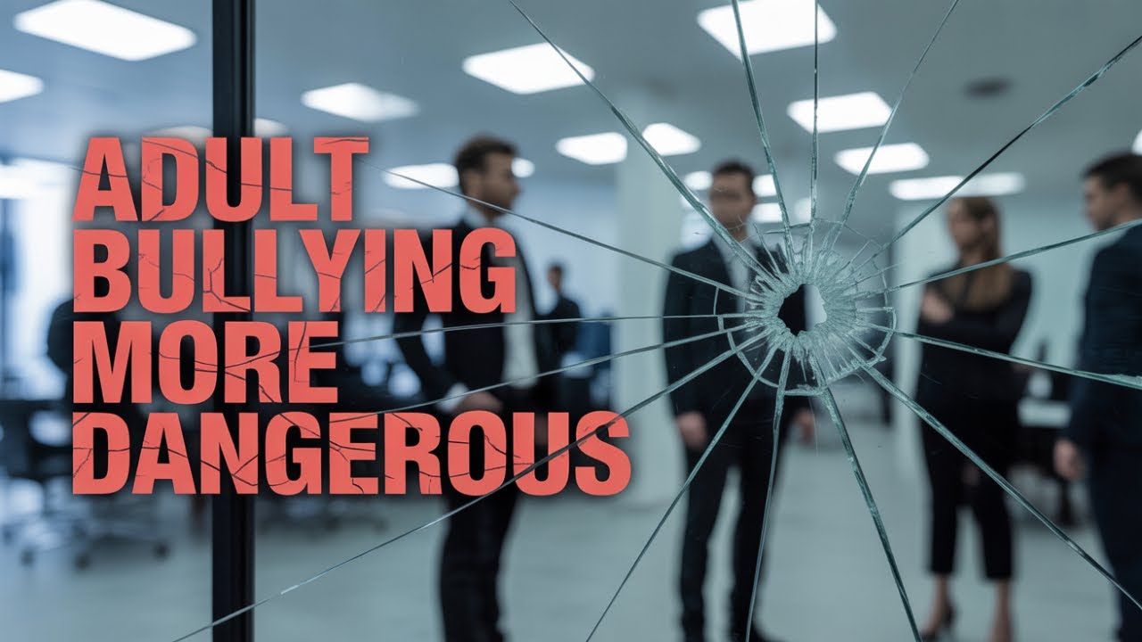 Adult Bullying Is More Dangerous Than You Think