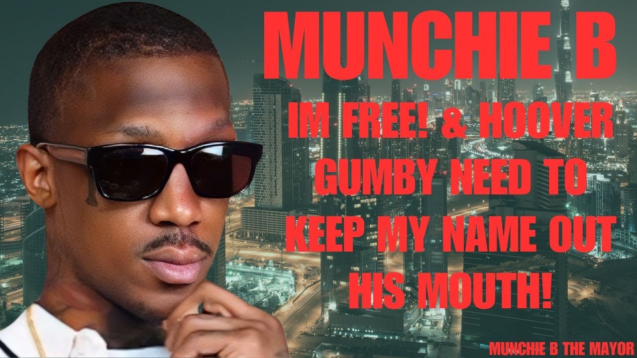 Munchie B FREE! Hoover Gumby Need to Keep My Name Out His Mouth!