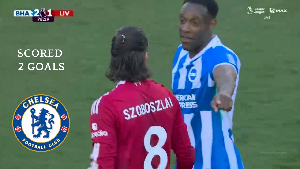 Danny Welbeck MVP VS Liverpool 2026 - Chelsea Transfer Target