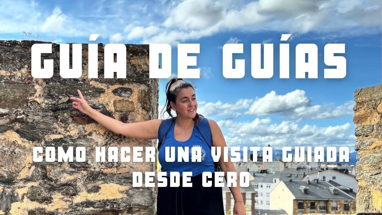Cómo crear una visita guiada de verdad desde cero