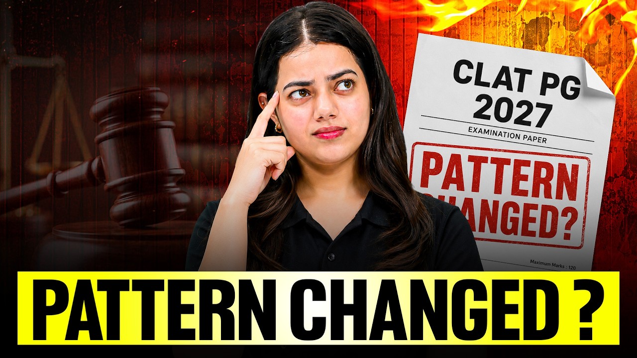 CLAT PG 2027 Pattern Changed? | All You Need to Know
