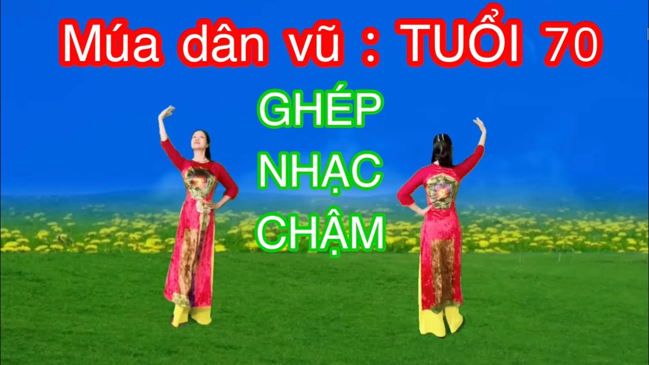 GHÉP NHẠC CHẬM BÀI TUỔI 70