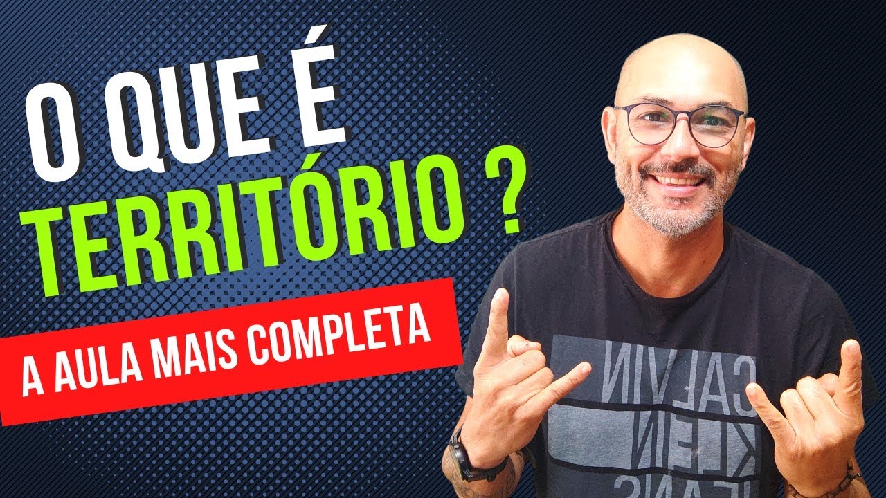 CONCEITO DE TERRITÓRIO | Aula direta e objetiva