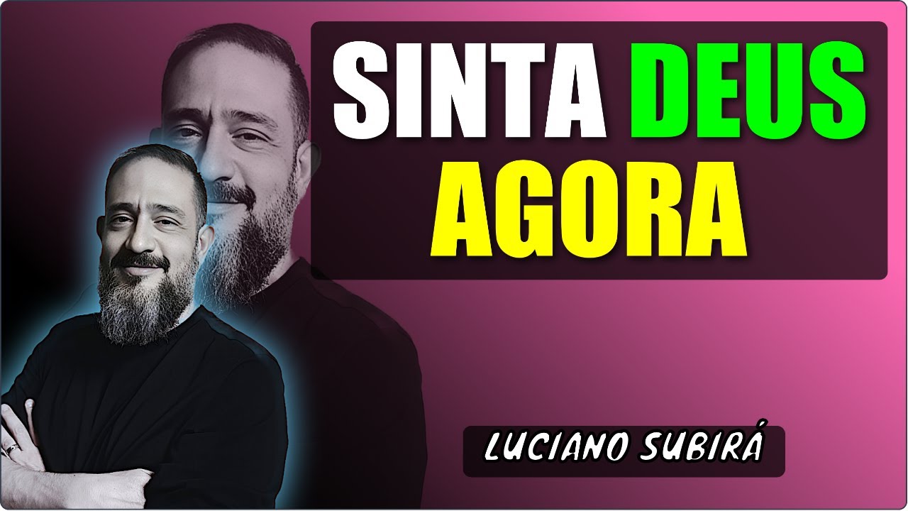 Como Experimentar a Presença de Deus de Forma Profunda - Luciano Subirá  (Video Longo)