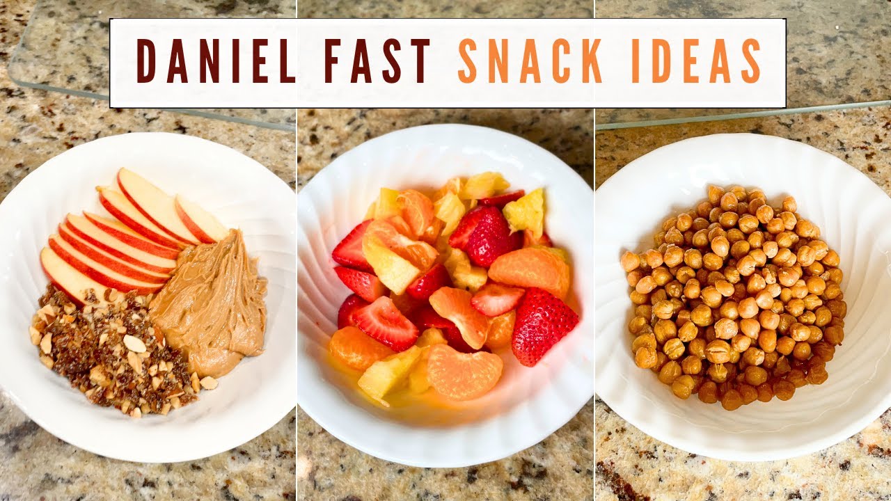 Daniel Fast Snack Ideas | Quick & Easy