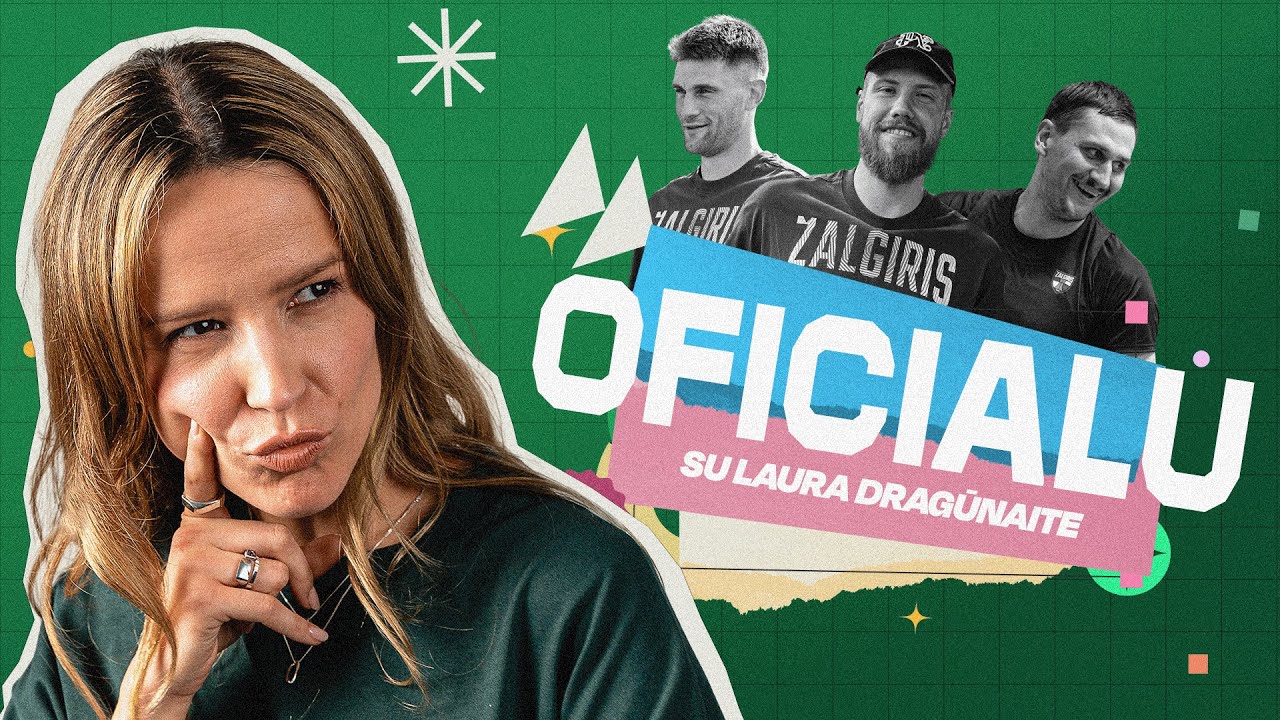 OFICIALU su L.Dragūnaite: žalgiriečių dainavimo įgūdžiai, šaltibarščiai ir buldozeris M.Lo