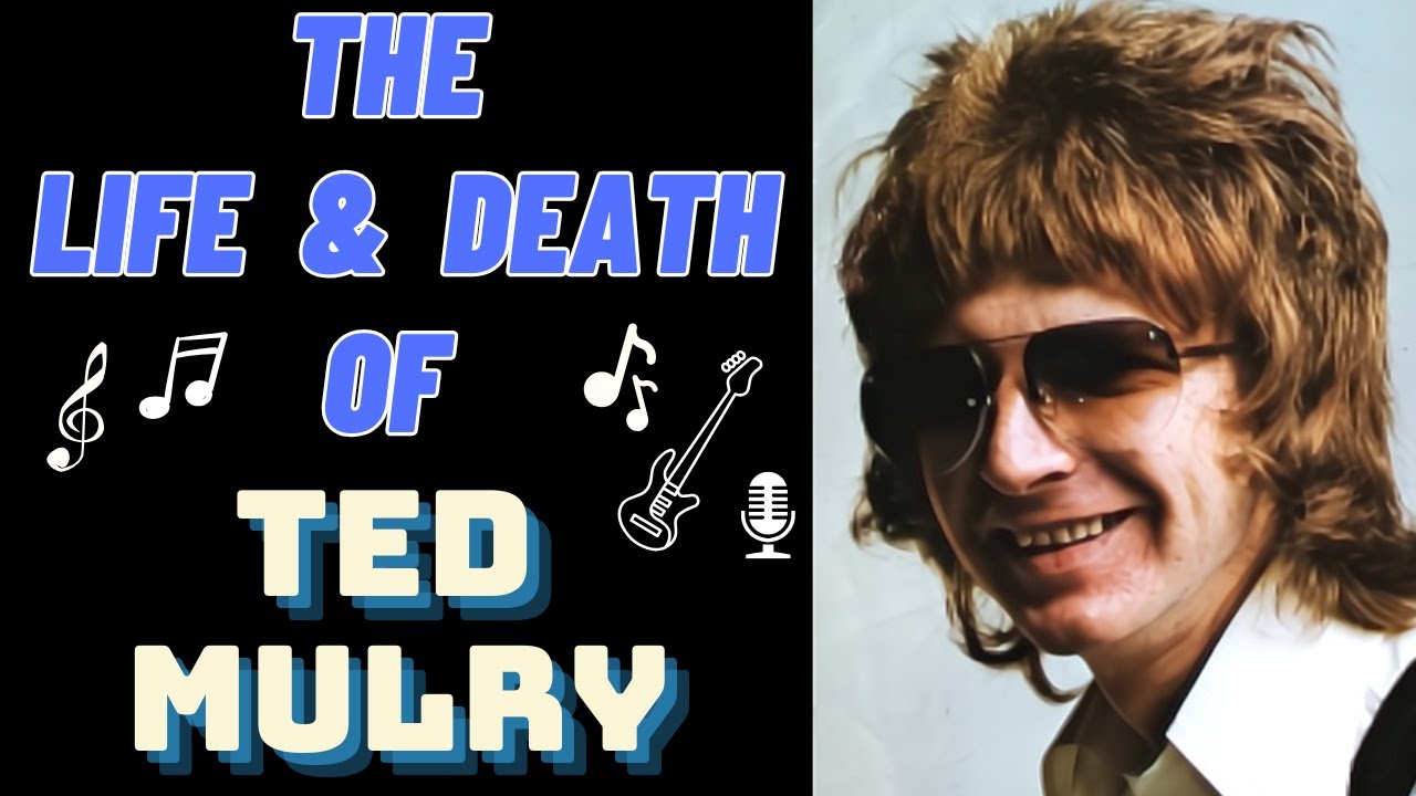 The Life & Death of Ted Mulry Gang's TED MULRY