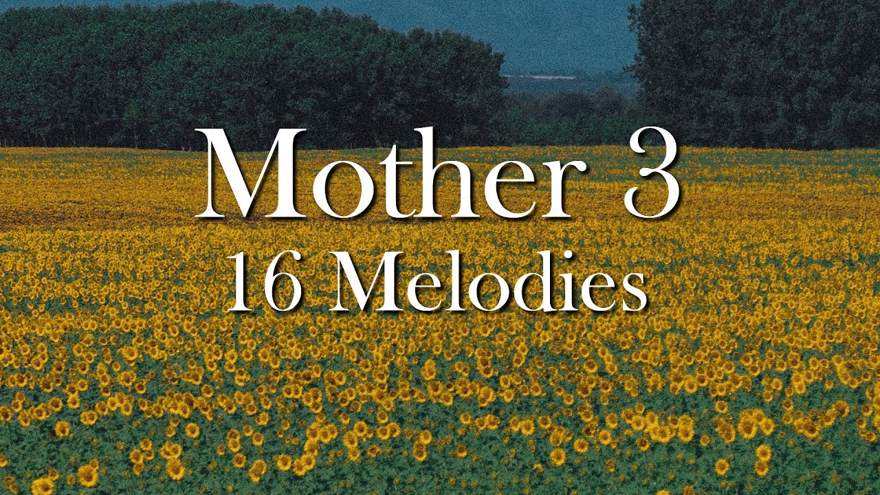 16 Melodies (Orchestral Arrangement) - Mother 3