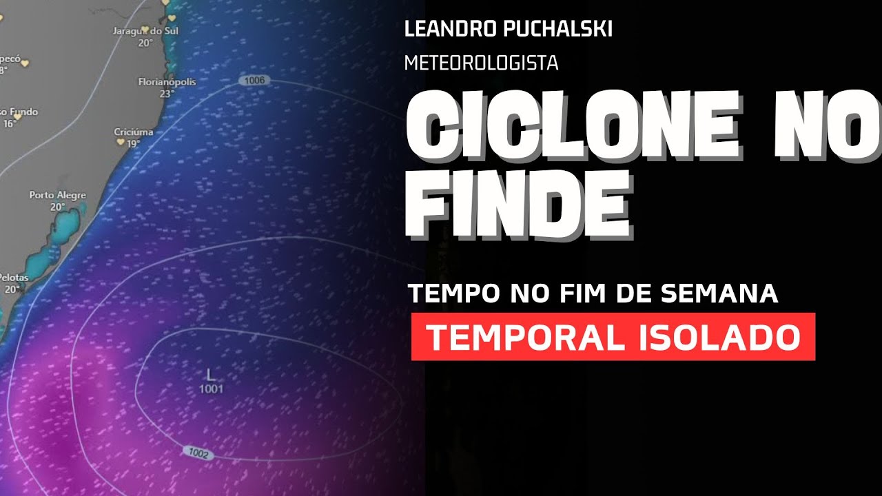 CICLONE NO FIM DE SEMANA